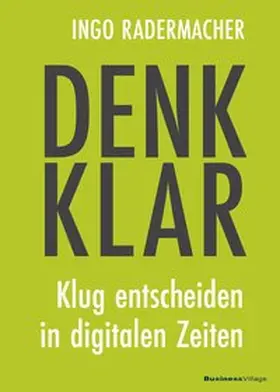 Radermacher | Denk klar | Buch | 978-3-86980-438-5 | www2.sack.de
