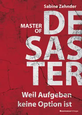 Zehnder |  Master of Desaster | Buch |  Sack Fachmedien