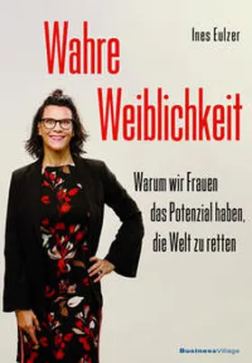 Eulzer |  Wahre Weiblichkeit | eBook | Sack Fachmedien