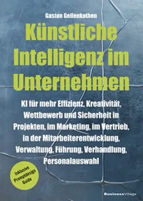 Geilenkothen |  Künstliche Intelligenz im Unternehmen | Buch |  Sack Fachmedien