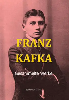 Kafka / Hoffmann |  Franz Kafkas Werke | Buch |  Sack Fachmedien