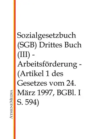 Hoffmann |  Sozialgesetzbuch (SGB) - Drittes Buch (III) | eBook | Sack Fachmedien