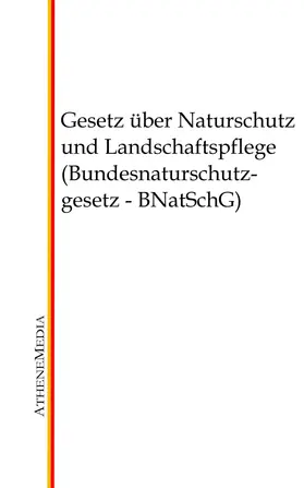 Hoffmann |  Gesetz über Naturschutz und Landschaftspflege (Bundesnaturschutzgesetz - BNatSchG) | eBook | Sack Fachmedien