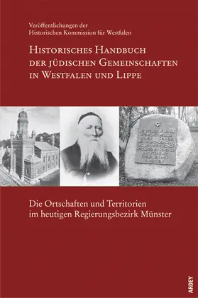 Historische Kommission f. Westfalen | Historisches Handbuch der jüdischen Gemeinschaften in Westfalen und Lippe | Buch | 978-3-87023-282-5 | sack.de