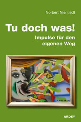 Nientiedt |  Tu doch was! | Buch |  Sack Fachmedien