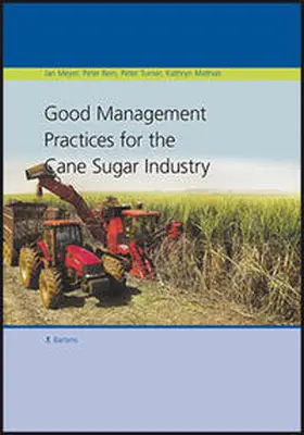 Meyer / Rein / Turner |  Good Management Practices for the Cane Sugar Industry | Buch |  Sack Fachmedien