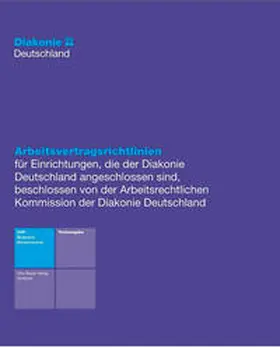 Diakonie Deutschland - Evangelisches Werk für Diakonie und Entwicklung e.V. |  AVR der Diakonie Deutschland - Textausgabe | Loseblattwerk |  Sack Fachmedien