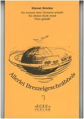 Bröcker |  Allerlei Brezzelgeschräbbels | Buch |  Sack Fachmedien