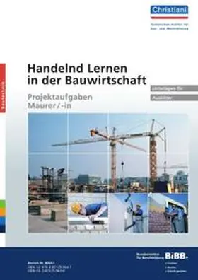 Meyser / Uhe |  Handelnd Lernen in der Bauwirtschaft - Projektaufgaben Maurer/-in | Loseblattwerk |  Sack Fachmedien