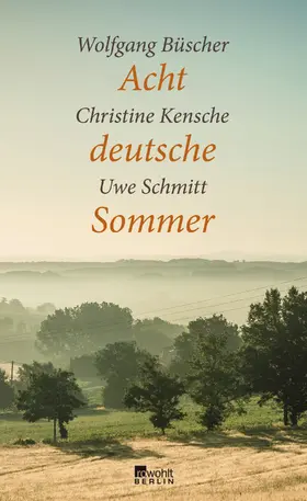 Kensche / Schmitt / Büscher |  Acht deutsche Sommer | Buch |  Sack Fachmedien