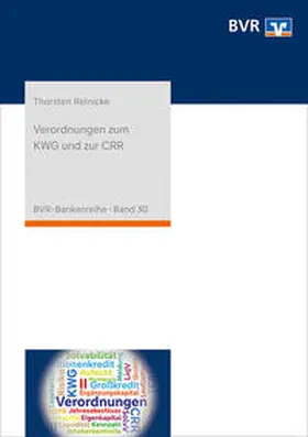 Reinicke |  Verordnungen zum KWG und zur CRR | Buch |  Sack Fachmedien