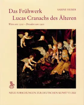 Heiser |  Das Frühwerk Lucas Cranachs des Älteren | Buch |  Sack Fachmedien