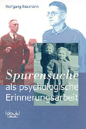 Neumann |  Spurensuche als psychologische Erinnerungsarbeit | Buch |  Sack Fachmedien