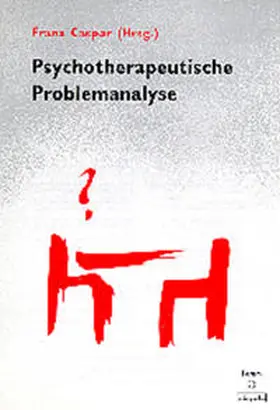 Caspar |  Psychotherapeutische Problemanalyse | Buch |  Sack Fachmedien