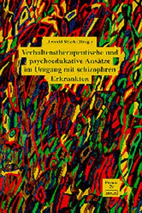 Stark |  Verhaltenstherapeutische und psychoedukative Ansätze im Umgang mit schizophren Erkrankten | Buch |  Sack Fachmedien
