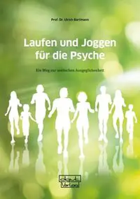 Bartmann |  Laufen und Joggen für die Psyche | Buch |  Sack Fachmedien