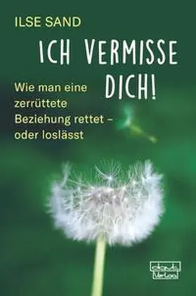 Sand |  Ich vermisse dich! | Buch |  Sack Fachmedien