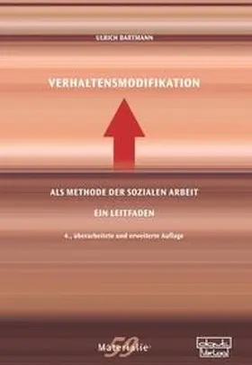 Bartmann |  Verhaltensmodifikation als Methode der Sozialen Arbeit | Buch |  Sack Fachmedien
