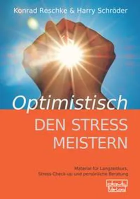 Reschke / Schröder |  Optimistisch den Stress meistern – Beiheft | Buch |  Sack Fachmedien