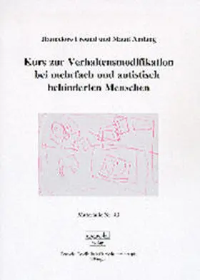 Freund / Amlang |  Kurs zur Verhaltensmodifikation bei mehrfach und autistisch behinderten Menschen | Buch |  Sack Fachmedien