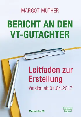 Müther |  Bericht an den VT-Gutachter | eBook | Sack Fachmedien