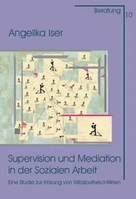 Iser |  Supervision und Mediation in der Sozialen Arbeit | Buch |  Sack Fachmedien