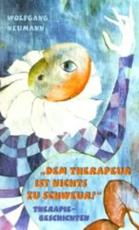 Neumann |  Dem Therapeur ist nichts zu schweur! | Buch |  Sack Fachmedien