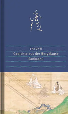 Saigyô / May |  Gedichte aus der Bergklause | Buch |  Sack Fachmedien