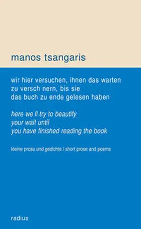 Tsangaris |  wir hier versuchen, ihnen das warten zu verschönern, bis sie das buch zu ende gelesen haben | Buch |  Sack Fachmedien