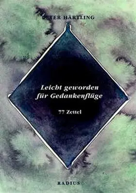 Härtling |  Leichtgeworden für Gedankenflüge | Buch |  Sack Fachmedien