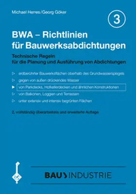 Herres / Göker |  BWA - Richtlinien für Bauwerksabdichtungen | Buch |  Sack Fachmedien