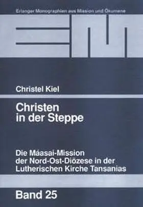 Kiel |  Christen in der Steppe | Buch |  Sack Fachmedien