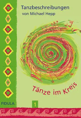Hepp |  Tänze im Kreis 1 - Tanzbeschreibungen | Buch |  Sack Fachmedien