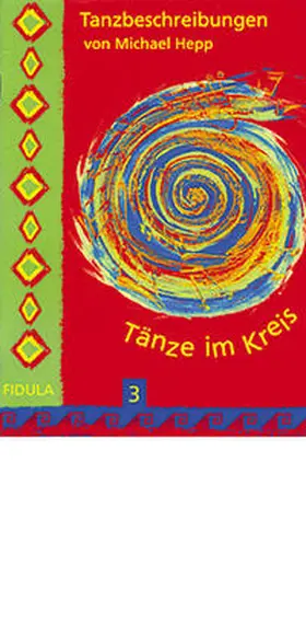 Hepp |  Tänze im Kreis 3 - Tanzbeschreibungen | Buch |  Sack Fachmedien