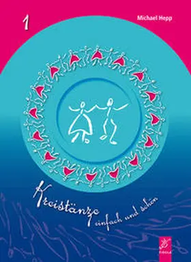 Hepp |  Kreistänze - einfach und schön | Buch |  Sack Fachmedien
