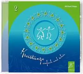Hepp |  Kreistänze 2 - CD | Sonstiges |  Sack Fachmedien