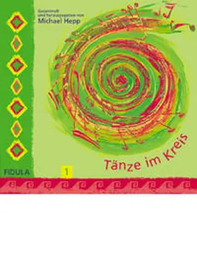 Hepp |  Tänze im Kreis 1 | Sonstiges |  Sack Fachmedien