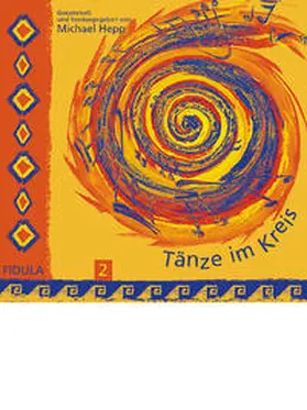 Hepp |  Tänze im Kreis 2 | Sonstiges |  Sack Fachmedien