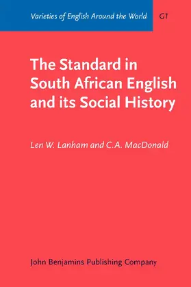 Lanham / MacDonald |  The Standard in South African English and its Social History | Buch |  Sack Fachmedien