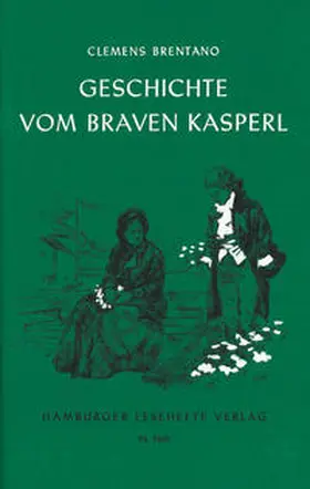 Brentano |  Geschichte vom braven Kasperl und dem schönen Annerl | Buch |  Sack Fachmedien