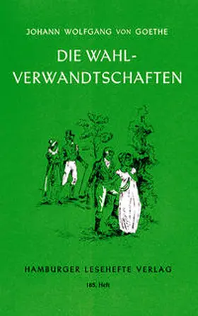 Goethe |  Die Wahlverwandtschaften | Buch |  Sack Fachmedien