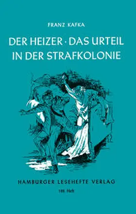 Kafka |  Der Heizer / Das Urteil / In der Strafkolonie | Buch |  Sack Fachmedien