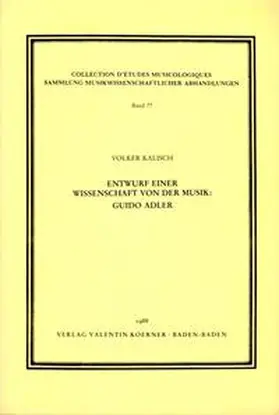 Kalisch |  Entwurf einer Wissenschaft von der Musik: Guido Adler | Buch |  Sack Fachmedien