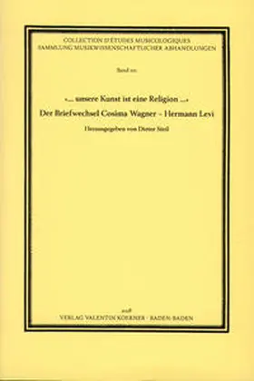 Steil / Levi / Wagner |  "... unsere Kunst ist eine Religion..." | Buch |  Sack Fachmedien
