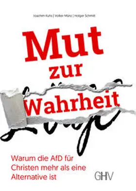 Kuhs / Münz / Schmitt |  Mut zur Wahrheit | Buch |  Sack Fachmedien