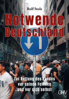 Stolz |  Notwende Deutschland | Buch |  Sack Fachmedien