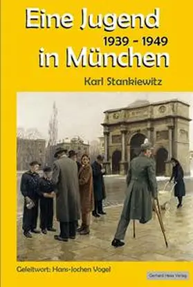 Stankiewitz |  Eine Jugend in München 1939-1949 | Buch |  Sack Fachmedien