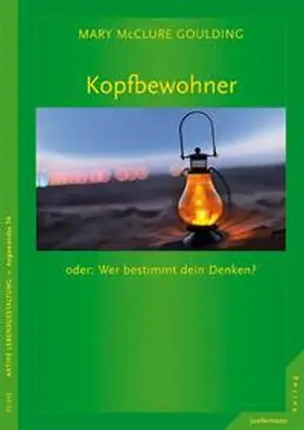 Goulding |  Kopfbewohner oder: Wer bestimmt dein Denken? | Buch |  Sack Fachmedien