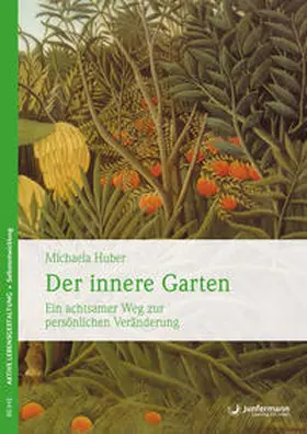 Huber |  Der innere Garten | eBook | Sack Fachmedien