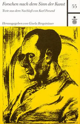 Freund / Bergsträsser |  Forschen nach dem Sinn der Kunst | Buch |  Sack Fachmedien